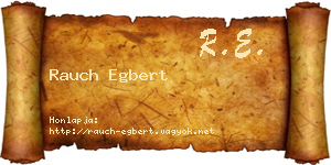 Rauch Egbert névjegykártya